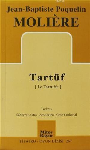 Tartüf | Jean-Baptiste Poquelin Moliere | Mitos Boyut Yayınları