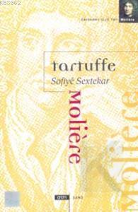 Tartuffe Sofiye Sextekar | Jean-Baptiste Poquelin Moliere | Aram Yayın