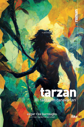 Tarzan 3: Tarzan'ın Canavarları | Edgar Rice Burroughs | Fihrist Kitap