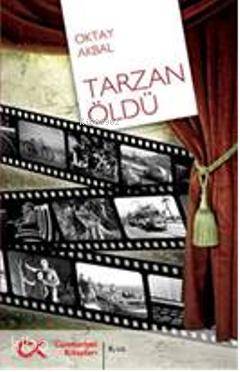 Tarzan Öldü | Oktay Akbal | Cumhuriyet Kitapları