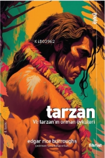 Tarzan VI: Tarzan’ın Orman Öyküleri | Edgar Rice Burroughs | Fihrist K