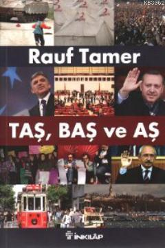 Taş, Baş ve Aş | Rauf Tamer | İnkılâp Kitabevi