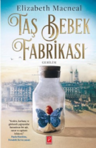 Taş Bebek Fabrikası | Elizabeth Macneal | Pena Yayınları