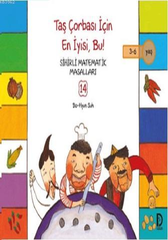 Taş Çorbası İçin En İyisi, Bu!; Sihirli Matematik Masalları 14 | Bo-Hy