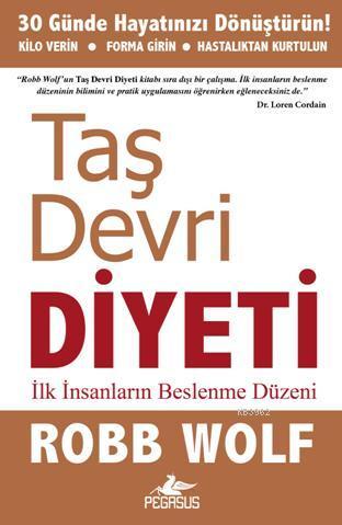 Taş Devri Diyeti; İlk İnsanların Beslenme Düzeni | Robb Wolf | Pegasus