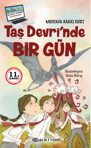 Taş Devri’nde Bir Gün | Mustafa Hakkı Kurt | Epsilon Yayınevi