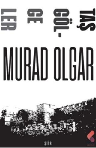 Taş Gölgeler | Murad Olgar | Klaros Yayınları