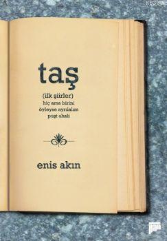 Taş; İlk Şiirler | Enis Akın | Pan Yayıncılık