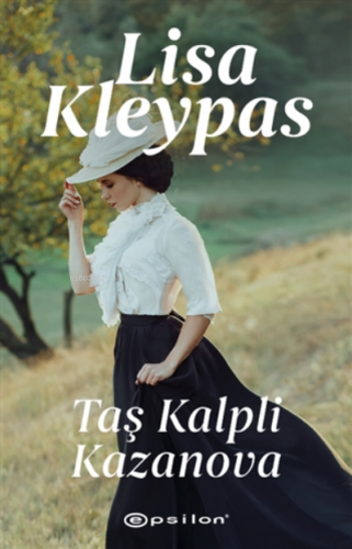 Taş Kalpli Kazanova | Lisa Kleypas | Epsilon Yayınevi