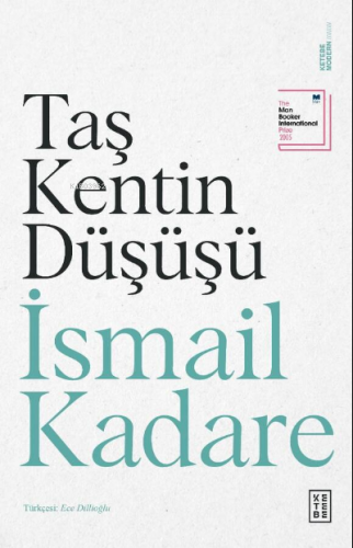 Taş Kentin Düşüşü | İsmail Kadare | Ketebe Yayınları