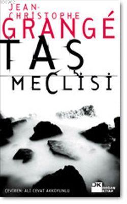 Taş Meclisi | Jean-Christophe Grange | Doğan Kitap