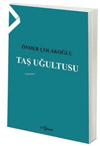 Taş Uğultusu | Önder Çolakoğlu | Hayal Yayınları