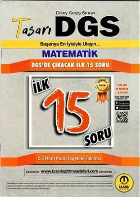 Tasarı DGS Matematik İlk 15 Soru Kitapçığı | Özgen Bulut | Tasarı Yayı