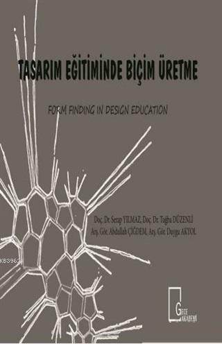 Tasarım Eğitiminde Biçim Üretme; Form Finding in Design Education | Du