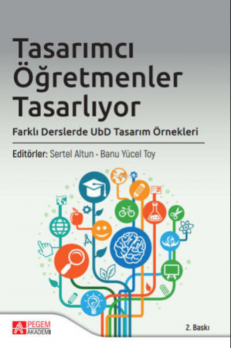 Tasarımcı Öğretmenler Tasarlıyor, Farklı Derslerde UbD Tasarım Örnekle