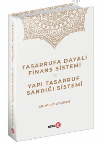 Tasarrufa Dayalı Finans Sistemi ve Yapı Tasarruf Sandığı Sistemi | Mur