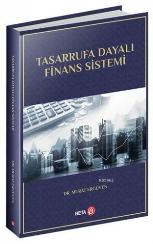 Tasarrufa Dayalı Finans Sistemi | Murat Ergüven | Beta Akademik