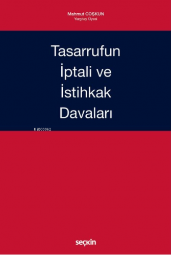 Tasarrufun İptali ve İstihkak Davaları | Mahmut Coşkun | Seçkin Yayınc