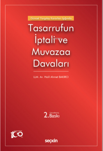 Tasarrufun İptali ve Muvazaa Davaları | Halil Ahmet Bakırcı | Seçkin Y