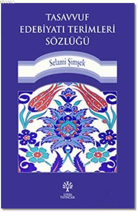 Tasavvuf Edebiyatı Terimleri Sözlüğü | Jonas Ramnerö | Litera Yayıncıl