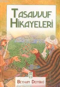 Tasavvuf Hikayeleri | Beyhan Demirci | Timaş Yayınları