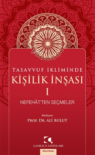 Tasavvuf İkliminde Kişilik İnşası; Nefehat'ten Seçmeler | Ali Bulut | 