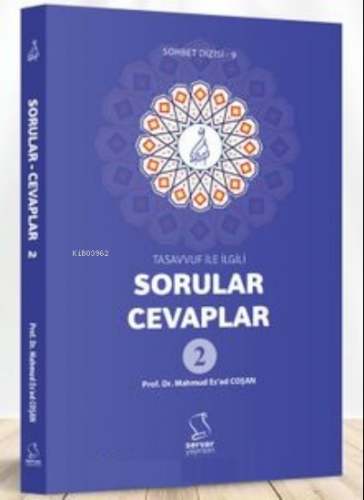 Tasavvuf ile İlgili;Sorular-Cevaplar | Mahmud Esad Coşan | Server Yayı