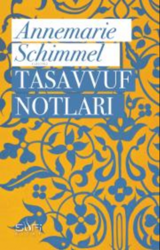 Tasavvuf Notları | Annemarie Schimmel | Sufi Kitap