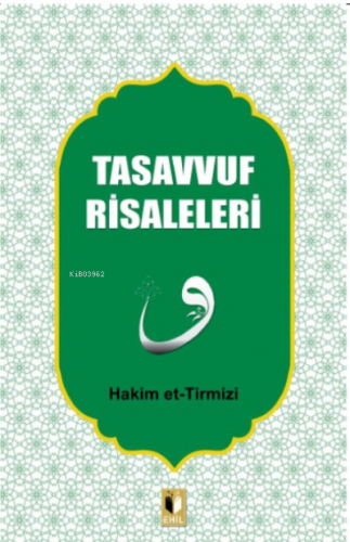 Tasavvuf Risaleleri | Hakim Et-tirmizi | Ehil Yayınları