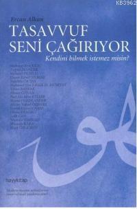 Tasavvuf Seni Çağırıyor; Kendini Bilmek İstemez Misin? | Ercan Alkan |