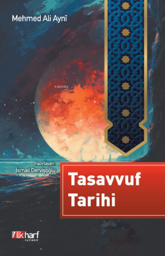 Tasavvuf Tarihi | Mehmed Ali Ayni | İlkharf Yayınları