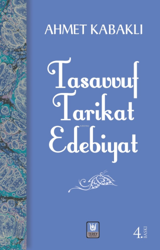 Tasavvuf Tarikat Edebiyatı | Ahmet Kabaklı | Türk Edebiyatı Vakfı Yayı