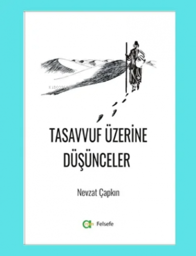 Tasavvuf Üzerine Düşünceler | Nevzat Çapkın | Aram Yayınları