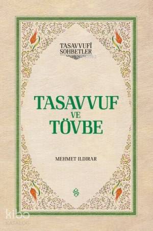 Tasavvuf ve Tövbe (Ciltli) | Mehmet Ildırar | Semerkand Yayınları