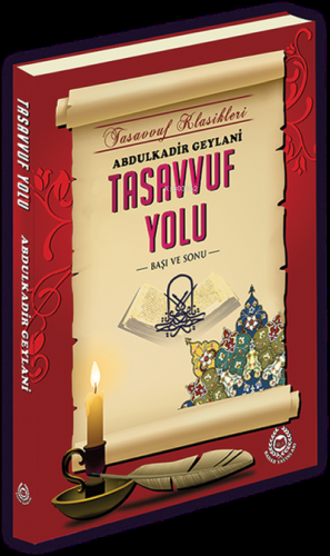 Tasavvuf Yolu;Başı ve Sonu | Abdulkadir Geylani | Bahar Yayınları