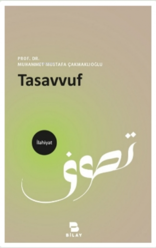 Tasavvuf | Muhammet Mustafa Çakmaklıoğlu | Bilimsel Araştırma Yayınlar