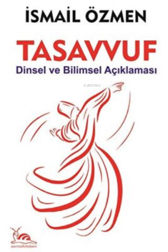 Tasavvuf | İsmail Özmen | Sarmal Kitabevi