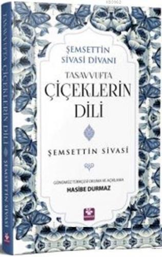 Tasavvufta Çiçeklerin Dili | Şemsettin Sivasi | Menekşe Kitap