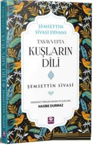 Tasavvufta Kuşların Dili | Şemsettin Sivasi | Menekşe Kitap