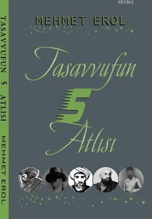 Tasavvufun 5 Atlısı | Mehmet Erol | Anti Tasavvuf Yayınları