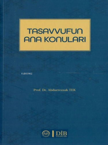 Tasavvufun Ana Konuları | Abdurrezzak Tek | Diyanet İşleri Başkanlığı