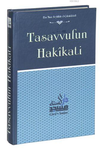 Tasavvufun Hakîkati (Ciltli, Şamua) | Ebu Muaz Seyfullah el-Çabukabadi