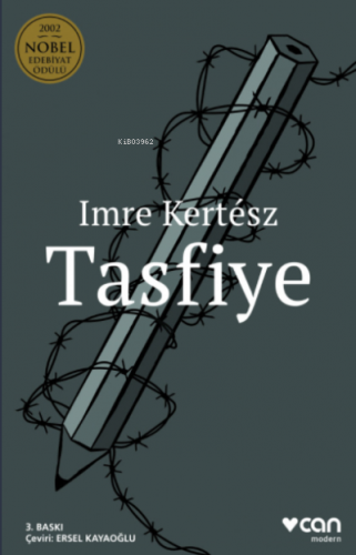 Tasfiye | Imre Kertesz (Imre Kertész) | Can Yayınları