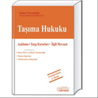 Taşıma Hukuku (Kara, Hava, Deniz Taşımacılığı ve Taşıma Sigortası) | A