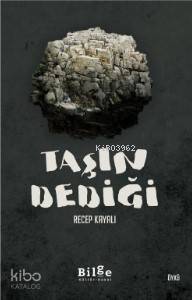 Taşın Dediği | Recep Kayalı | Bilge Kültür Sanat