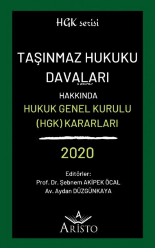 Taşınmaz Hukuku Davaları Hakkında Hukuk Genel Kurulu Kararları 2020 | 