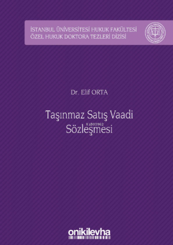 Taşınmaz Satış Vaadi Sözleşmesi İstanbul Üniversitesi Hukuk Fakültesi 