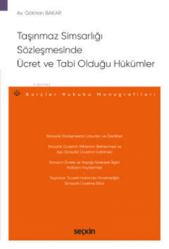 Taşınmaz Simsarlığı Sözleşmesinde Ücret ve Tabi Olduğu Hükümler;– Borç