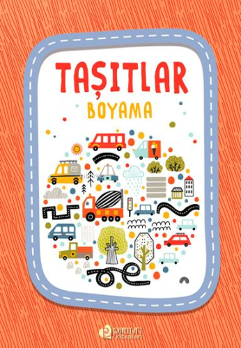 Taşıtlar Boyama;Çiz-Tamamla | Kolektif | Pırıltı Kitapları