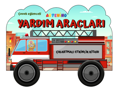 Taşıtlar Serisi - Yardım Araçları Çıkartmalı Etkinlik Kitabı | Şerife 